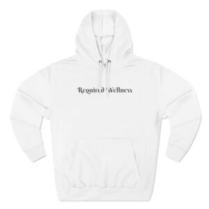 Required Wellness Hoodie